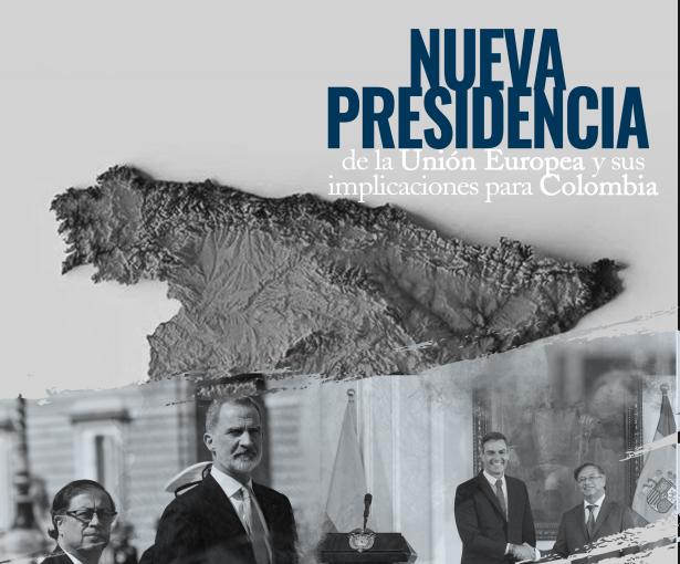 Nueva Presidencia de la Unión Europea y sus implicaciones para Colombia 